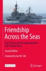 Friendship Across the Seas : The US Navy and the Japan Maritime Self-Defense Force - Book