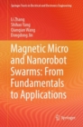Magnetic Micro and Nanorobot Swarms: From Fundamentals to Applications - Book