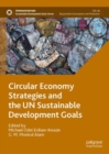 Circular Economy Strategies and the UN Sustainable Development Goals - Book