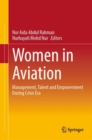 Women in Aviation : Management, Talent and Empowerment During Crisis Era - eBook