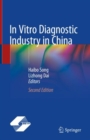 In Vitro Diagnostic Industry in China - Book