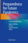 Preparedness for Future Pandemics : Threats and Challenges - Book