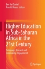 Higher Education in Sub-Saharan Africa in the 21st Century : Pedagogy, Research and Community-Engagement - Book