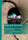 Italy and Australia : Redefining Bilateral Relations for the Twenty-First Century - Book