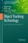 Object Tracking Technology : Trends, Challenges and Applications - Book