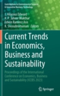 Current Trends in Economics, Business and Sustainability : Proceedings of the International Conference on Economics, Business and Sustainability (ICEBS 2023) - Book