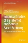 Empirical Studies of an Internet and Service Based Economy : The Case of the Kurdistan Region of Iraq - eBook