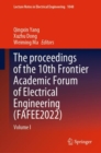 The proceedings of the 10th Frontier Academic Forum of Electrical Engineering (FAFEE2022) : Volume I - Book