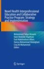 Novel Health Interprofessional Education and Collaborative Practice Program: Strategy and Implementation - Book