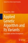 Applied Genetic Algorithm and Its Variants : Case Studies and New Developments - eBook