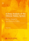 A Deep Analysis of the Chinese Hukou System : Facts, Impacts, and Reform Paths - eBook