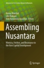 Assembling Nusantara : Mimicry, Friction, and Resonance in the New Capital Development - eBook