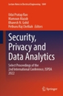 Security, Privacy and Data Analytics : Select Proceedings of the 2nd International Conference, ISPDA 2022 - Book