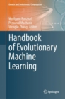 Handbook of Evolutionary Machine Learning - Book