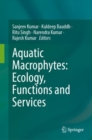 Aquatic Macrophytes: Ecology, Functions and Services - Book