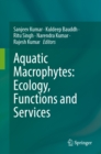 Aquatic Macrophytes: Ecology, Functions and Services - eBook