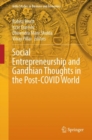 Social Entrepreneurship and Gandhian Thoughts in the Post-COVID World - eBook