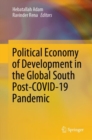 Political Economy of Development in the Global South Post-COVID-19 Pandemic - eBook