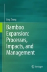 Bamboo Expansion: Processes, Impacts, and Management - Book