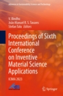 Proceedings of Sixth International Conference on Inventive Material Science Applications : ICIMA 2023 - eBook