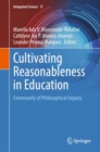 Cultivating Reasonableness in Education : Community of Philosophical Inquiry - Book