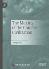 The Making of the Chinese Civilization - eBook