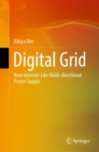 Digital Grid : New Internet-Like Multi-directional Power Supply - Book
