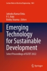 Emerging Technology for Sustainable Development : Select Proceedings of EGTET 2022 - Book