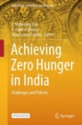 Achieving Zero Hunger in India : Challenges and Policies - Book