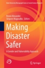 Making Disaster Safer : A Gender and Vulnerability Approach - Book