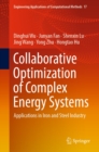 Collaborative Optimization of Complex Energy Systems : Applications in Iron and Steel Industry - eBook
