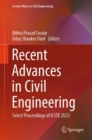 Recent Advances in Civil Engineering : Select Proceedings of ICSTE 2023 - Book