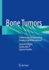 Bone Tumors : Evidence-based Approach in Diagnosis and Management - eBook