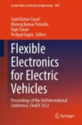 Flexible Electronics for Electric Vehicles : Proceedings of the 3rd International Conference, FlexEV 2022 - Book