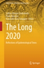 The Long 2020 : Reflections of Epidemiological Times - eBook