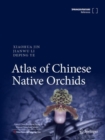 Atlas of Chinese Native Orchids - Book