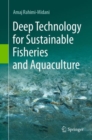 Deep Technology for Sustainable Fisheries and Aquaculture - eBook