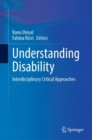 Understanding Disability : Interdisciplinary Critical Approaches - eBook