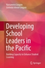 Developing School Leaders in the Pacific : Building Capacity to Enhance Student Learning - eBook