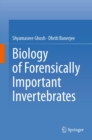 Biology of Forensically Important Invertebrates - eBook