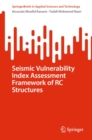 Seismic Vulnerability Index Assessment Framework of RC Structures - eBook