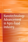 Nanotechnology Advancement in Agro-Food Industry - Book