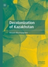 Decolonization of Kazakhstan - eBook