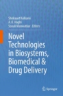 Novel Technologies in Biosystems, Biomedical & Drug Delivery - Book