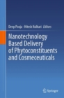Nanotechnology Based Delivery of Phytoconstituents and Cosmeceuticals - Book