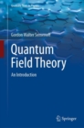 Quantum Field Theory : An Introduction - Book