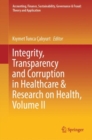 Integrity, Transparency and Corruption in Healthcare & Research on Health, Volume II - eBook