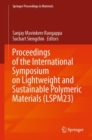 Proceedings of the International Symposium on Lightweight and Sustainable Polymeric Materials (LSPM23) - Book