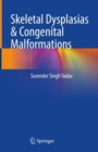 Skeletal Dysplasias & Congenital Malformations - Book