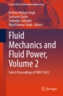 Fluid Mechanics and Fluid Power, Volume 2 : Select Proceedings of FMFP 2022 - eBook